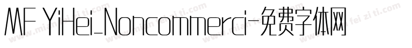 MF YiHei_Noncommerci字体转换